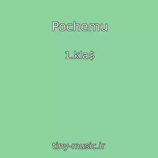 کاور آهنگ Pochemu از 1.kla$