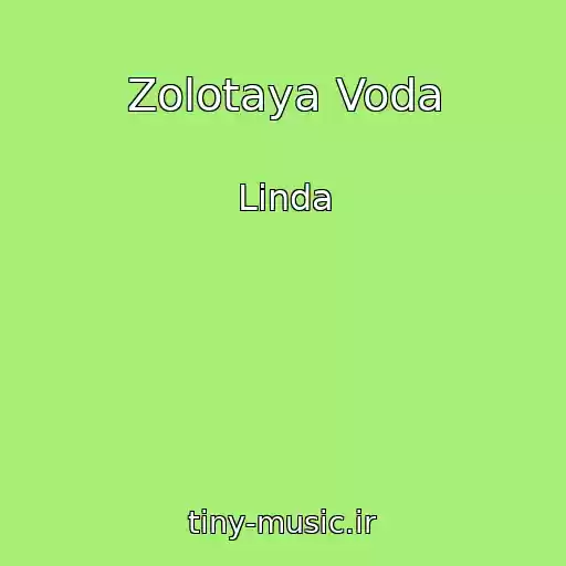 کاور آهنگ Zolotaya Voda از Linda