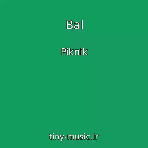 کاور آهنگ Bal از Piknik