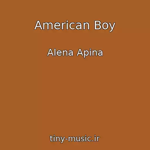 کاور آهنگ American Boy از Alena Apina