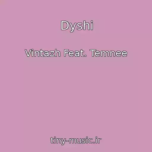 کاور آهنگ Dyshi از Vintazh Feat. Temnee