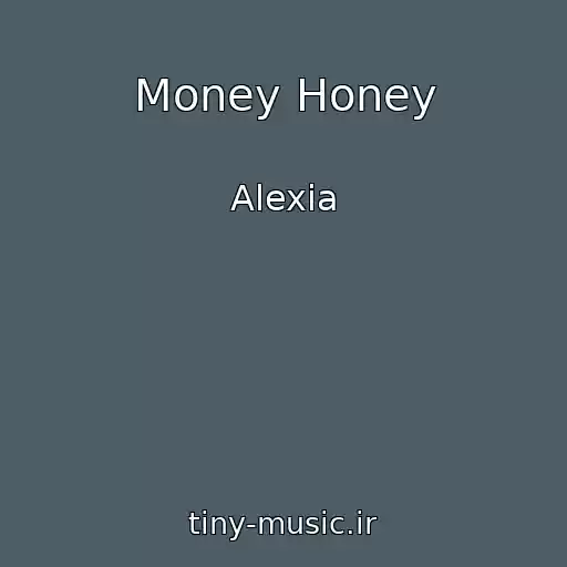 کاور آهنگ Money Honey از Alexia