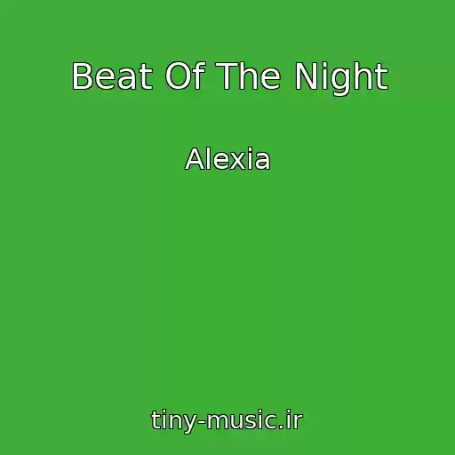 کاور آهنگ Beat Of The Night از Alexia