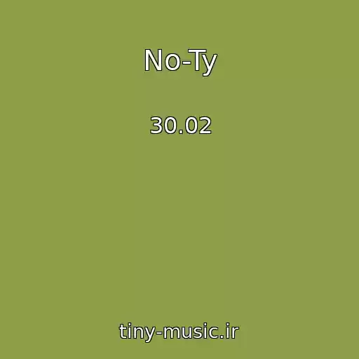 کاور آهنگ No-Ty از 30.02