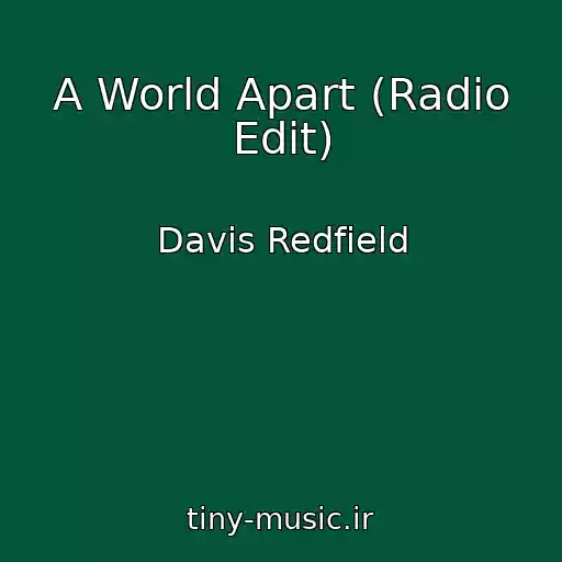 کاور آهنگ A World Apart (Radio Edit) از Davis Redfield