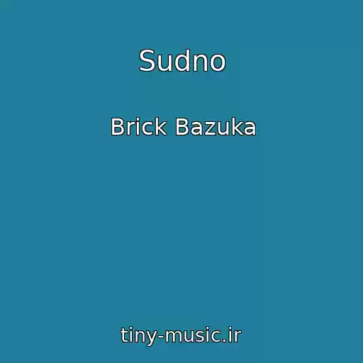 کاور آهنگ Sudno از Brick Bazuka