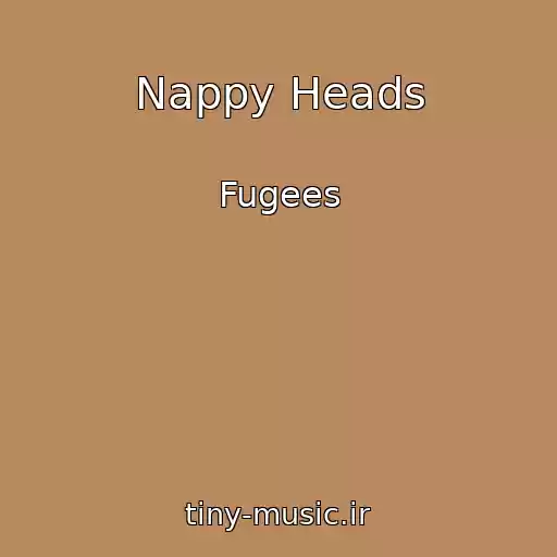 کاور آهنگ Nappy Heads از Fugees