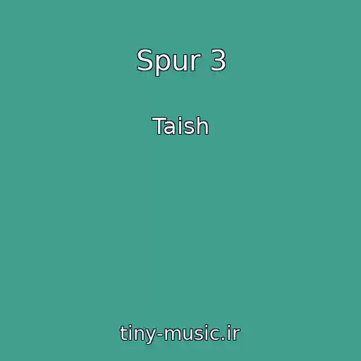 کاور آهنگ Spur 3 از Taish