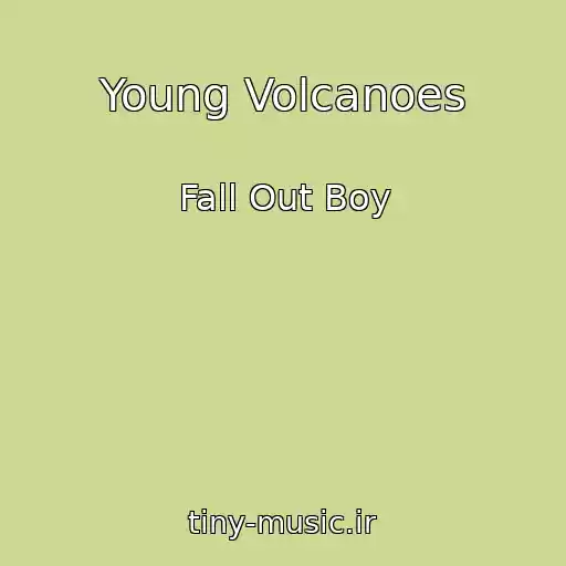 کاور آهنگ Young Volcanoes از Fall Out Boy
