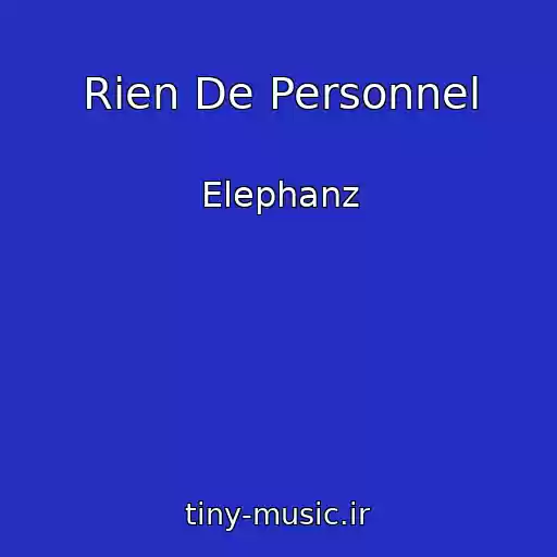 کاور آهنگ Rien De Personnel از Elephanz