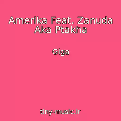 کاور آهنگ Amerika Feat. Zanuda Aka Ptakha از Giga