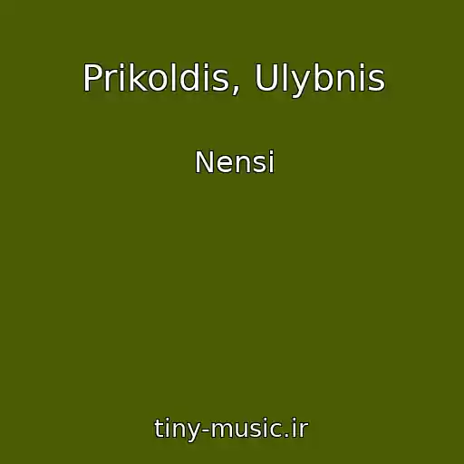 کاور آهنگ Prikoldis, Ulybnis از Nensi