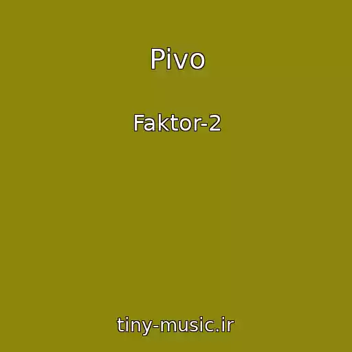 کاور آهنگ Pivo از Faktor-2