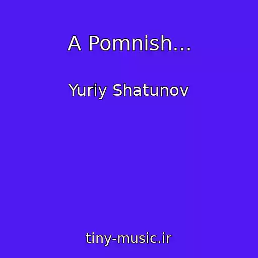 کاور آهنگ A Pomnish... از Yuriy Shatunov