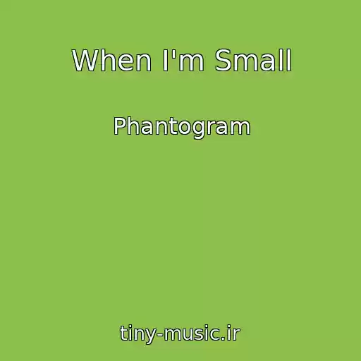 کاور آهنگ When I'm Small از Phantogram