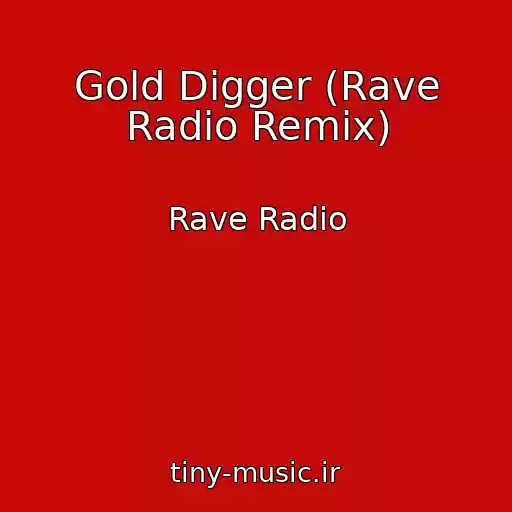 کاور آهنگ Gold Digger (Rave Radio Remix) از Rave Radio