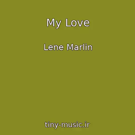 کاور آهنگ My Love از Lene Marlin