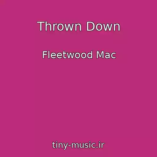کاور آهنگ Thrown Down از Fleetwood Mac