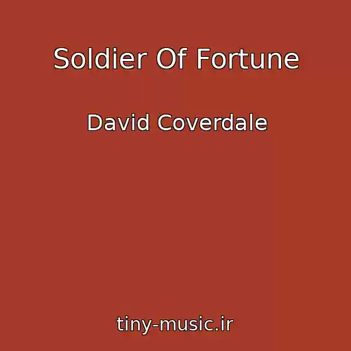 کاور آهنگ Soldier Of Fortune از David Coverdale