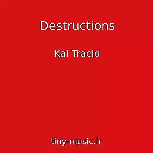 کاور آهنگ Destructions از Kai Tracid