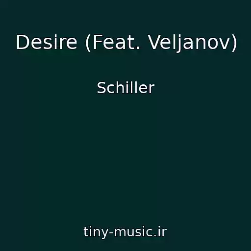 کاور آهنگ Desire (Feat. Veljanov) از Schiller