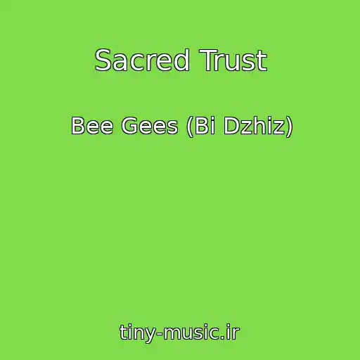 کاور آهنگ Sacred Trust از Bee Gees (Bi Dzhiz)