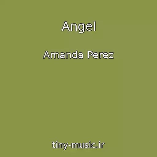 کاور آهنگ Angel از Amanda Perez