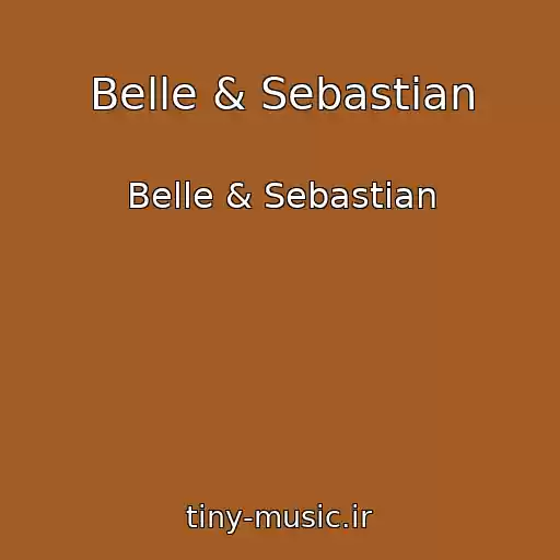 کاور آهنگ Belle & Sebastian از Belle & Sebastian