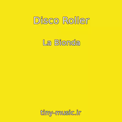 کاور آهنگ Disco Roller از La Bionda