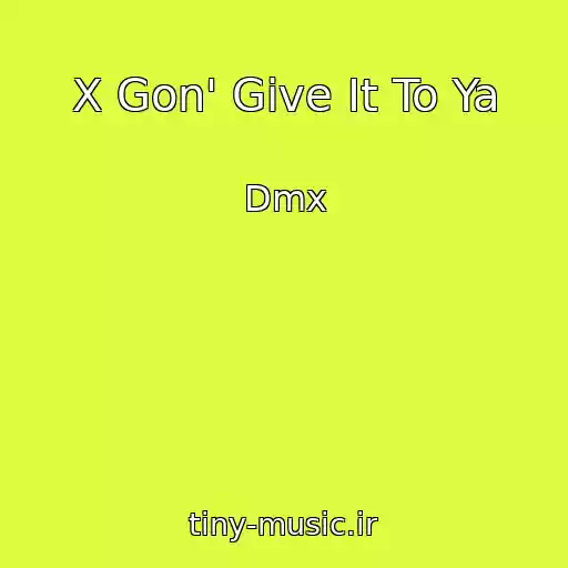 کاور آهنگ X Gon' Give It To Ya از Dmx