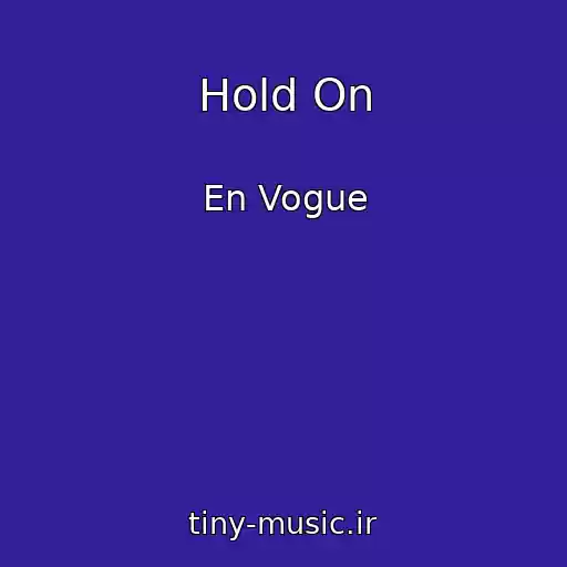 کاور آهنگ Hold On از En Vogue