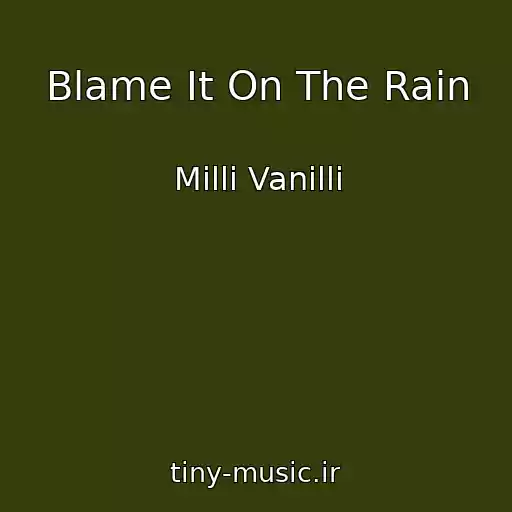 کاور آهنگ Blame It On The Rain از Milli Vanilli