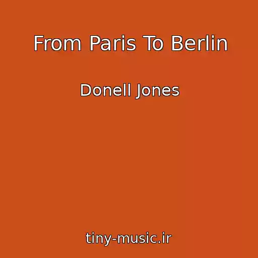 کاور آهنگ From Paris To Berlin از Donell Jones
