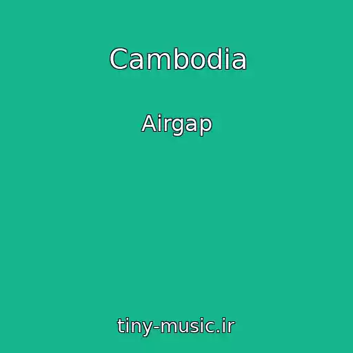 کاور آهنگ Cambodia از Airgap