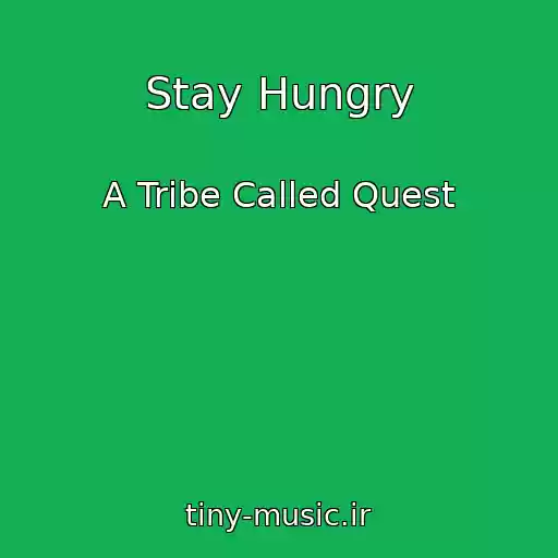 کاور آهنگ Stay Hungry از A Tribe Called Quest