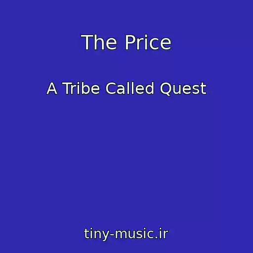 کاور آهنگ The Price از A Tribe Called Quest
