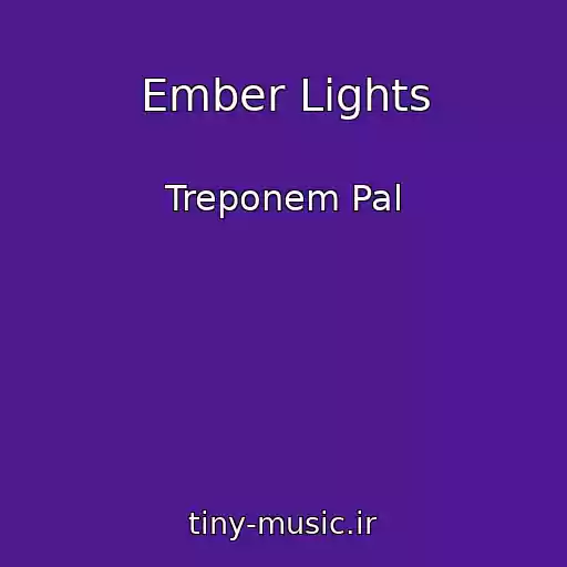 کاور آهنگ Ember Lights از Treponem Pal