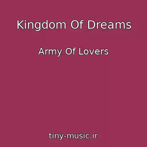 کاور آهنگ Kingdom Of Dreams از Army Of Lovers