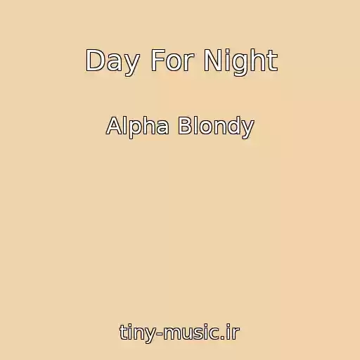 کاور آهنگ Day For Night از Alpha Blondy