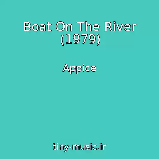 کاور آهنگ Boat On The River (1979) از Appice