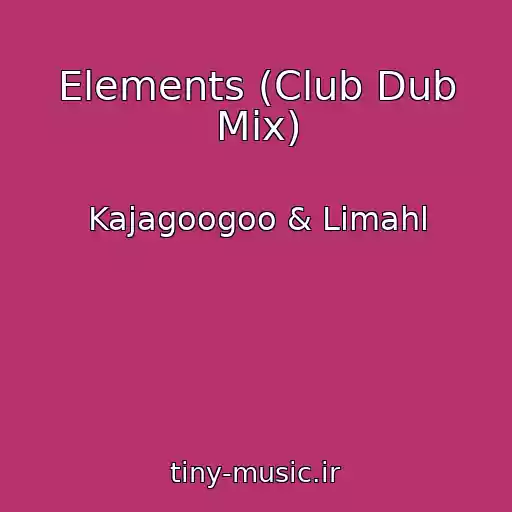 کاور آهنگ Elements (Club Dub Mix) از Kajagoogoo & Limahl