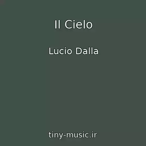 کاور آهنگ Il Cielo از Lucio Dalla