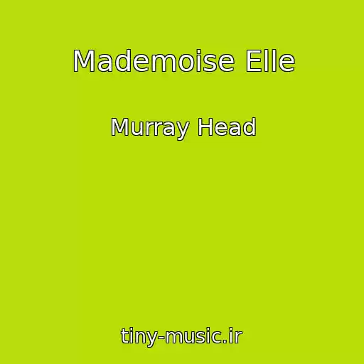 کاور آهنگ Mademoise Elle از Murray Head