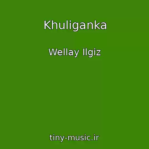 کاور آهنگ Khuliganka از Wellay Ilgiz