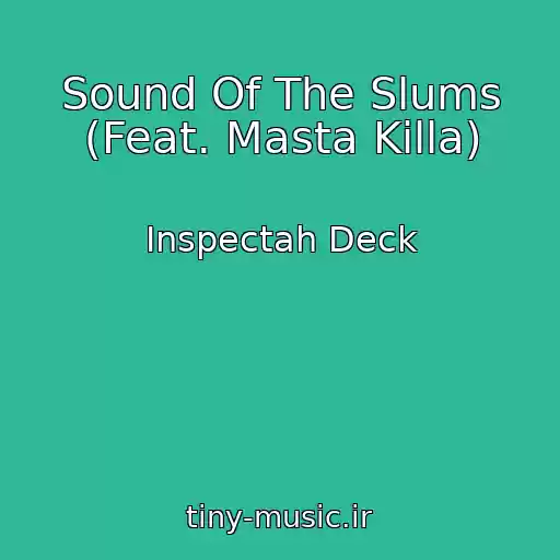 کاور آهنگ Sound Of The Slums (Feat. Masta Killa) از Inspectah Deck