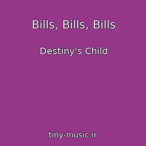 کاور آهنگ Bills, Bills, Bills از Destiny's Child