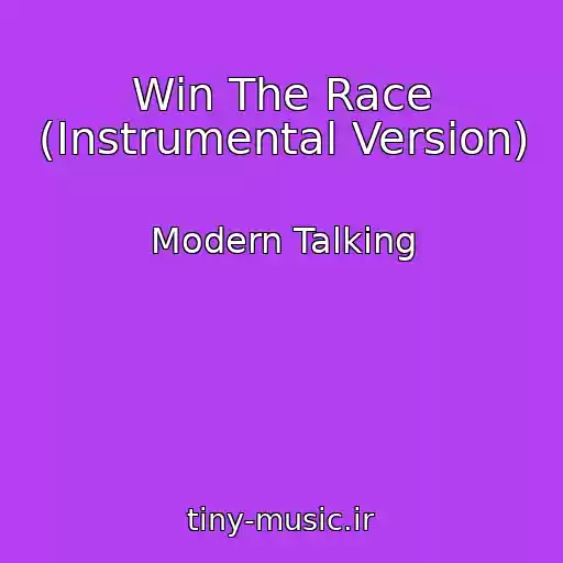 کاور آهنگ Win The Race (Instrumental Version) از Modern Talking