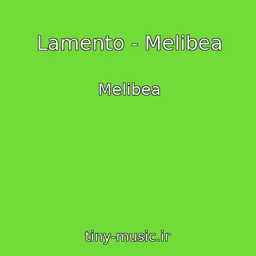 کاور آهنگ Lamento - Melibea از Melibea