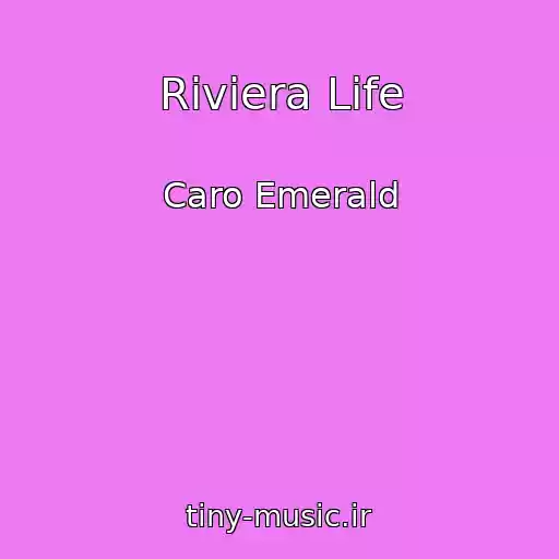 کاور آهنگ Riviera Life از Caro Emerald