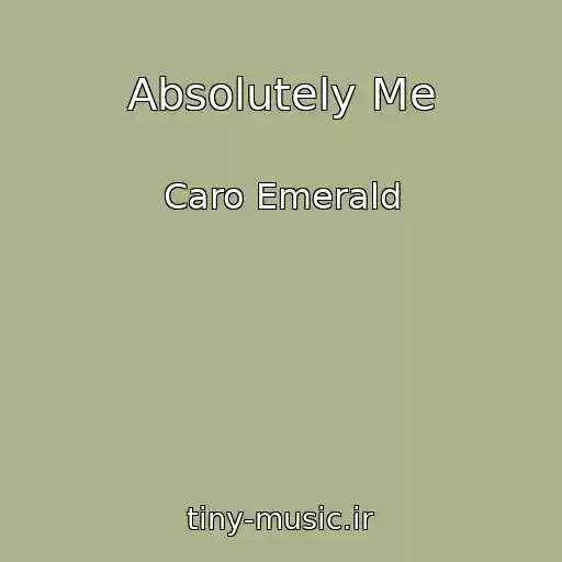 کاور آهنگ Absolutely Me از Caro Emerald